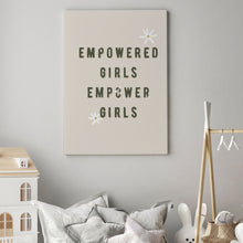 Empowered Girls Empower Girls Art Print