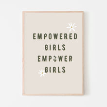 Empowered Girls Empower Girls Art Print
