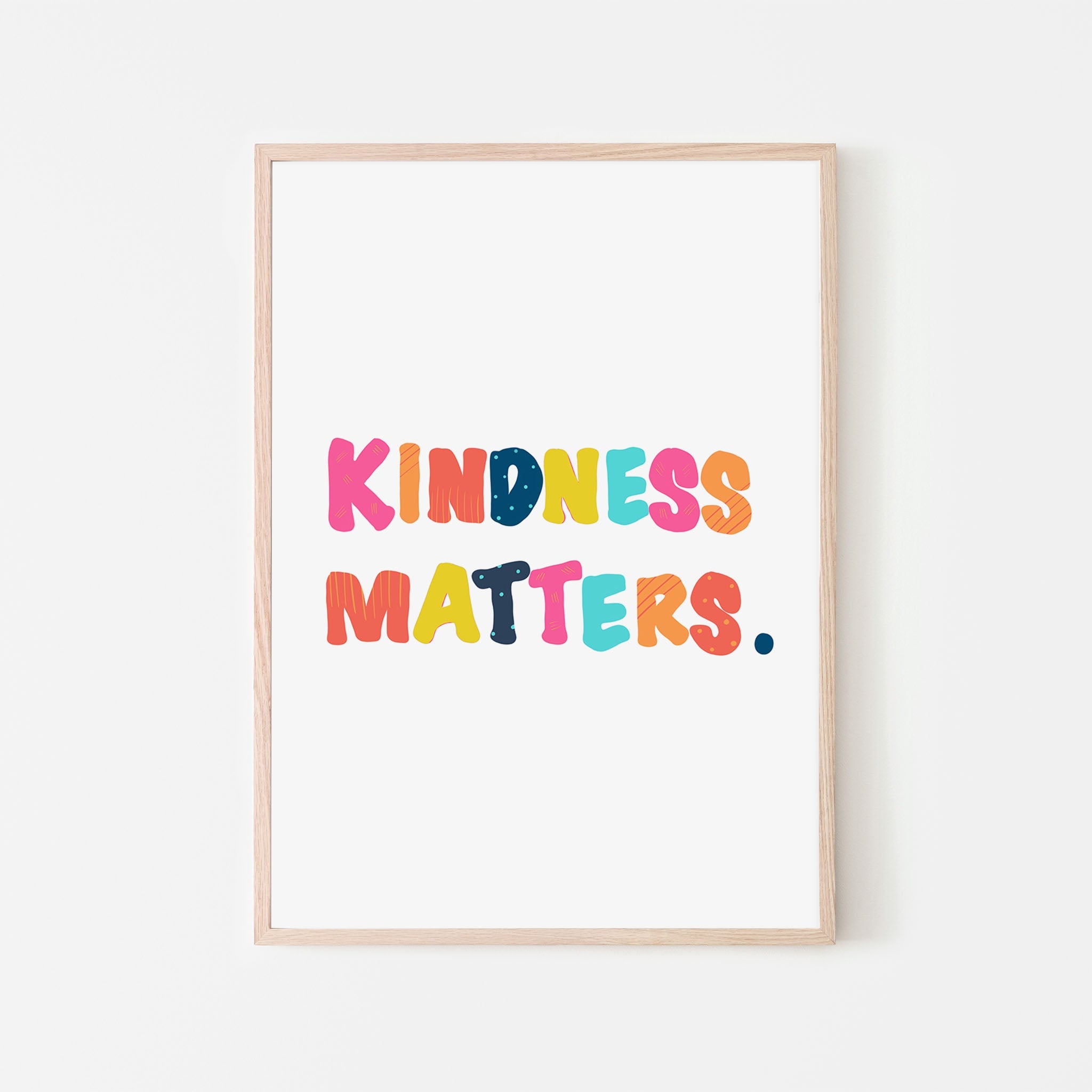 Bright Sunshine Kindness Matters Art Print
