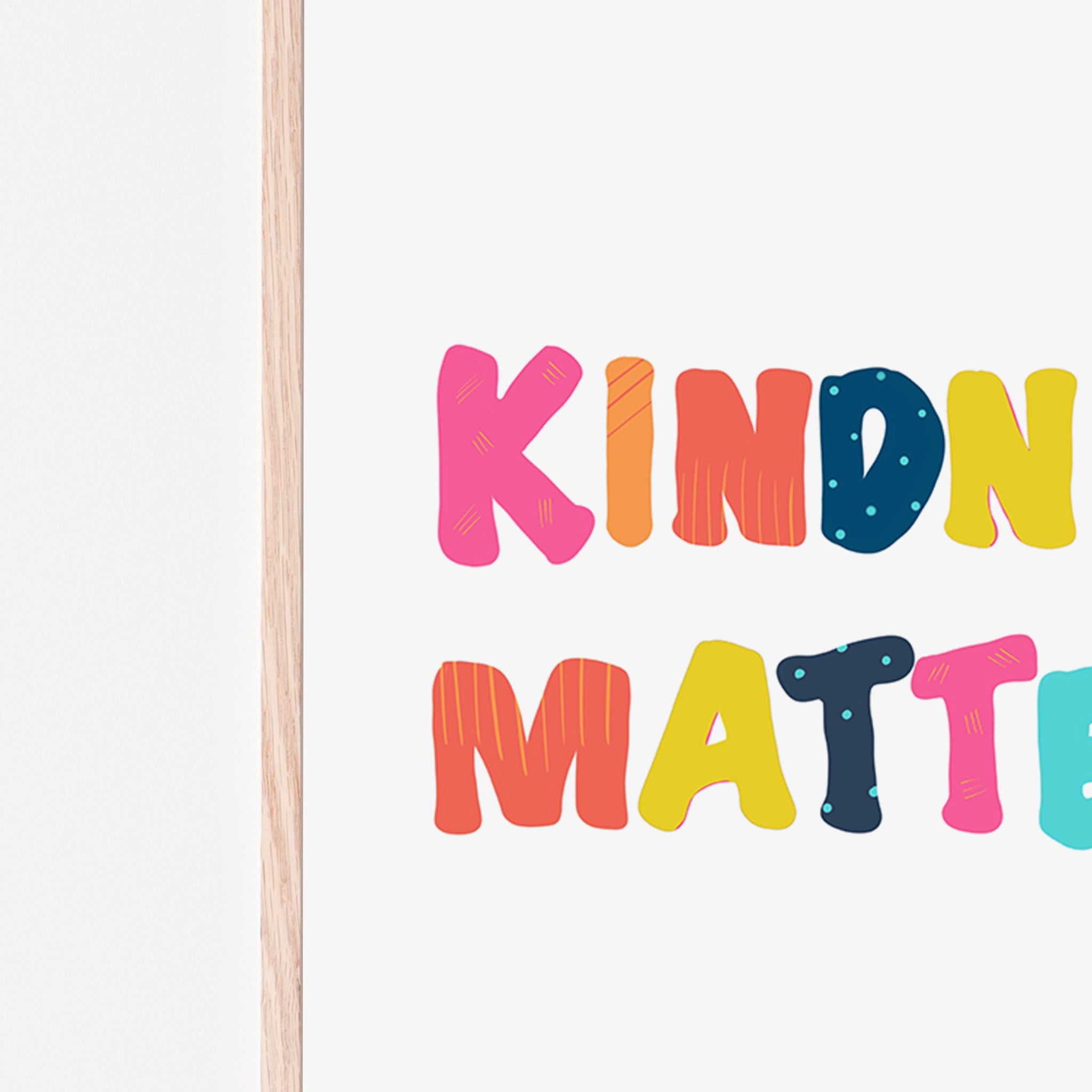 Bright Sunshine Kindness Matters Art Print